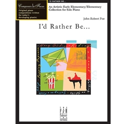 Composers in Focus I'd Rather Be... -