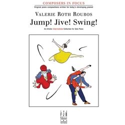 Composers in Focus Jump! Jive! Swing! -