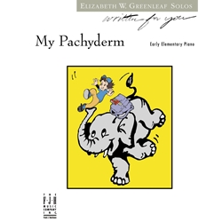 Written For You: My Pachyderm - Early Elementary