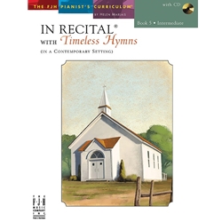 In Recital with Timeless Hymns Book 5 - Intermediate