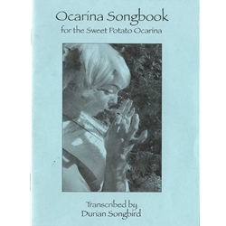 Ocarina Songbook for the Sweet Potato Ocarina -