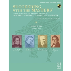 Succeeding with the Masters®, Romantic Era, Volume 2 - Intermediate to Early Advanced