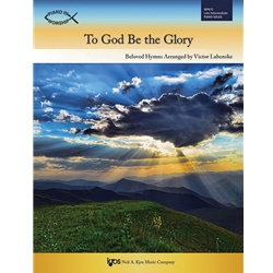 To God Be the Glory - Late Intermediate