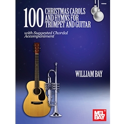 100 Christmas Carols and Hymns for Trumpet and Guitar -