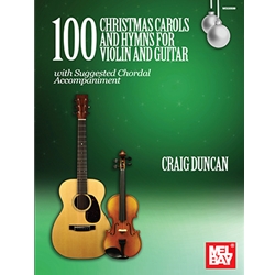 100 Christmas Carols and Hymns for Violin and Guitar -