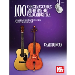 100 Christmas Carols and Hymns for Cello and Guitar -