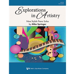 Explorations in Artistry - Nine Stylish Piano Solos - Intermediate