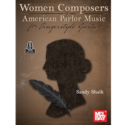 Women Composers - American Parlor Music for Fingerstyle Guitar -