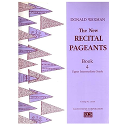 The New Recital Pageants, Book 4 - Upper Intermediate