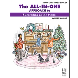 The All-In-One Approach to Succeeding at the Piano, Merry Christmas! - Book - 2A