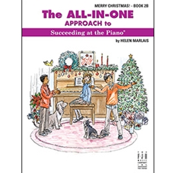 The All-In-One Approach to Succeeding at the Piano, Merry Christmas! - Book - 2B