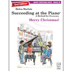 Succeeding at the Piano® Merry Christmas Book - 2nd Edition - 2B