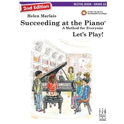 Succeeding at the Piano Recital Prep 2nd Edition -