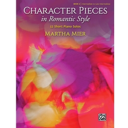 Character Pieces in Romantic Style Book 2 - Intermediate
